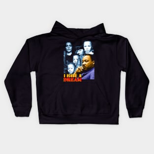 Martin Luther King Jr. : I Have a Dream Kids Hoodie